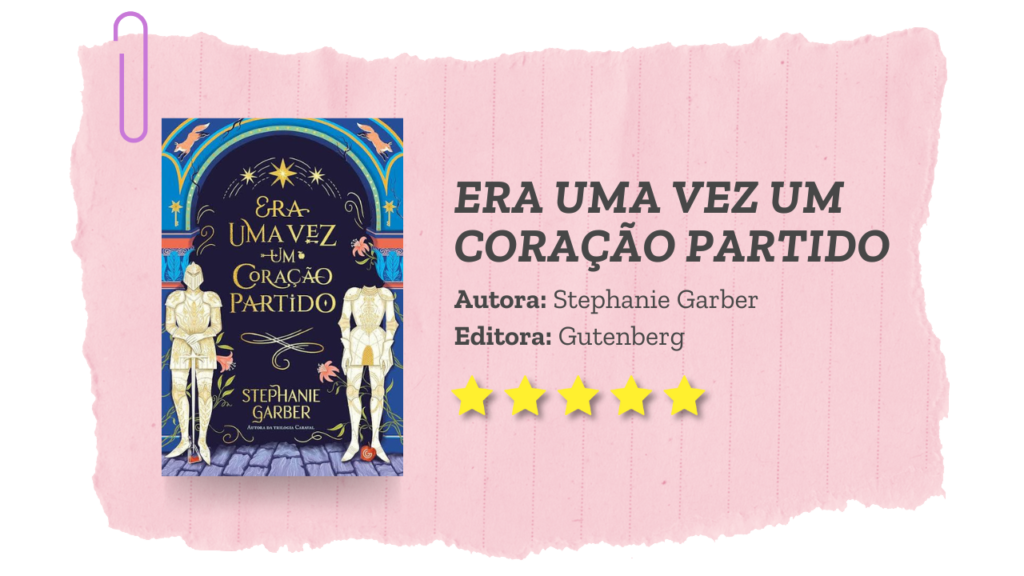 Nota final: Era uma vez um coração partido.